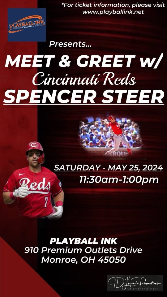 PLAYBALL INK EXCLUSIVE  REDS STAR SPENCER STEER AUTOGRAPH SIGNING - 5/25 - CINCY